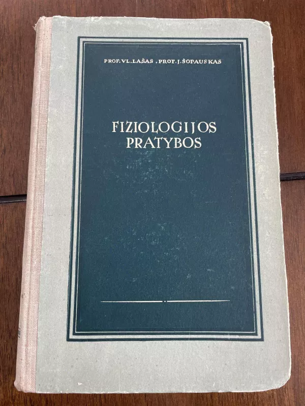 Fiziologijos pratybos - J. Šopauskas, knyga