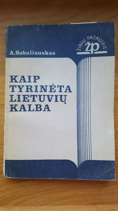 Kaip tyrinėta lietuvių kalba - Algirdas Sabaliauskas, knyga
