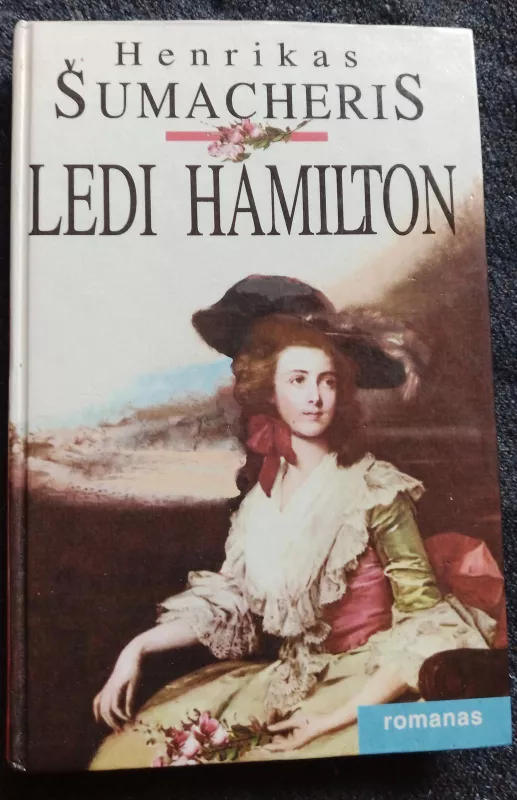 Ledi Hamilton - Henrikas Šumacheris, knyga 4