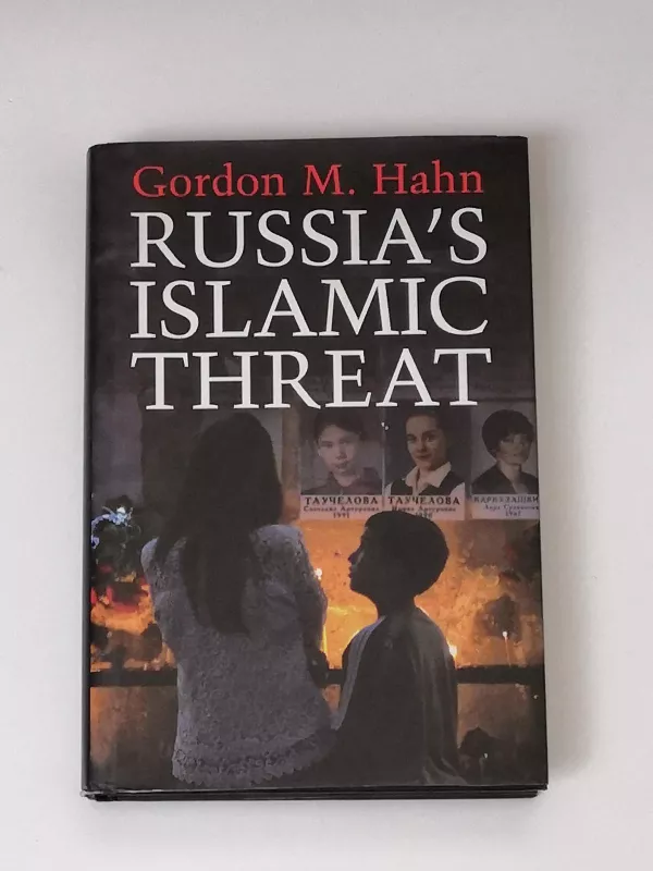 Russia's Islamic Threat - Gordon M. Hahn, knyga