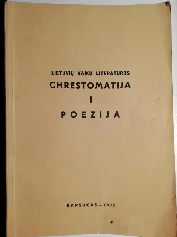 lietuvių vaikų literatūros chrestomatija - Autorių Kolektyvas, knyga