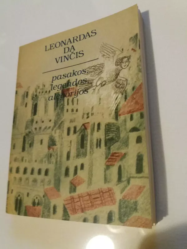 Pasakos, legendos, alegorijos - Leonardas Da Vinčis, knyga