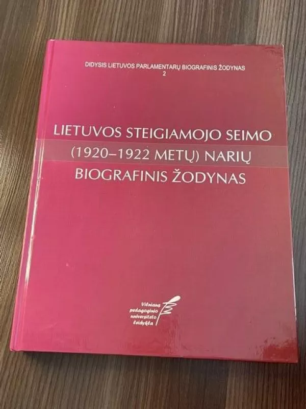 Lietuvos Steigiamojo Seimo narių biografinis žodynas - Autorių Kolektyvas, knyga