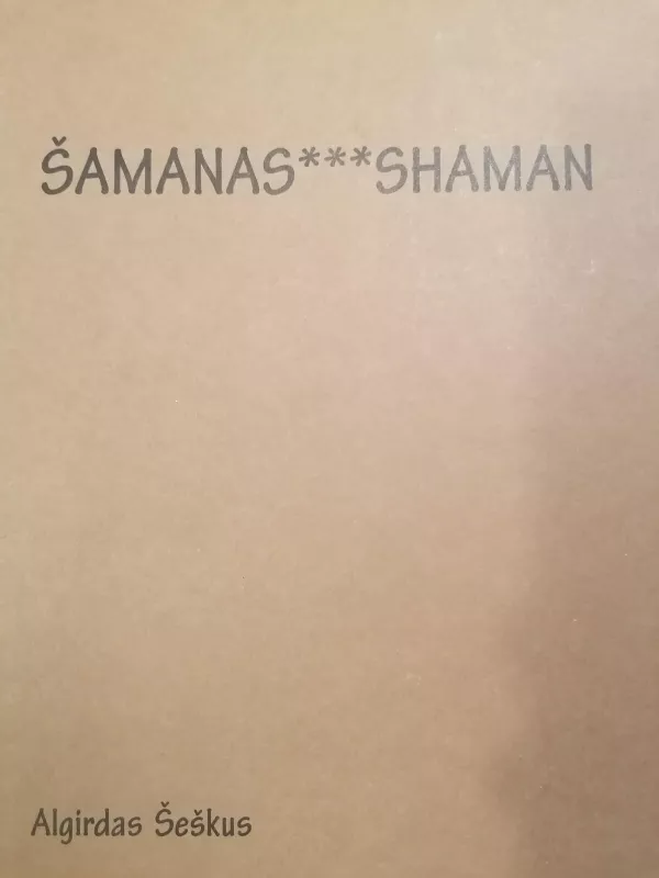 Šamanas - Algirdas Šeškus, knyga