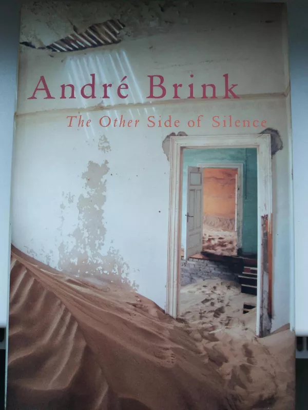 The Other Side of Silence - Andre Brink, knyga 2