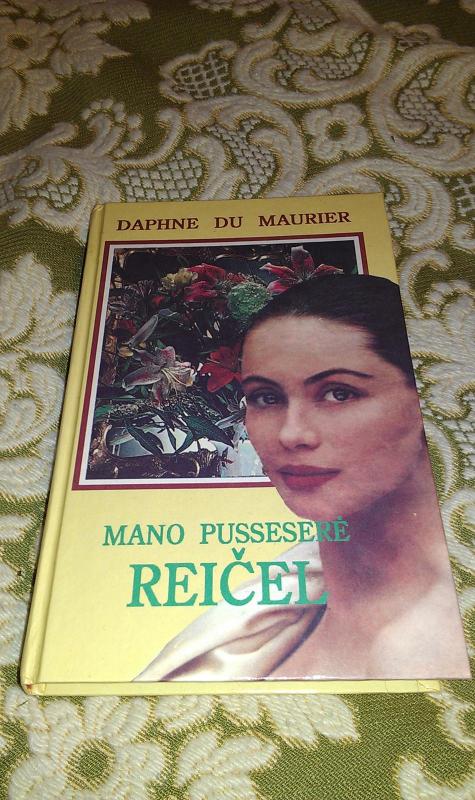 Mano pusseserė Reičel - Daphne du Maurier, knyga 2