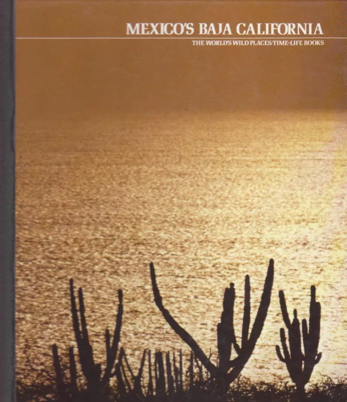 Mexico's Baja California - William Weber Johnson, knyga