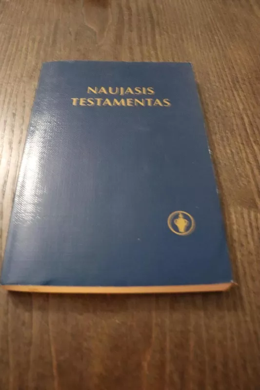 Naujasis Testamentas - Autorių Kolektyvas, knyga