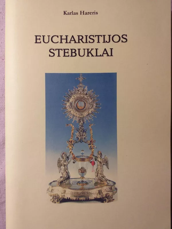 Eucharistijos stebuklai - Karlas Hareris, knyga