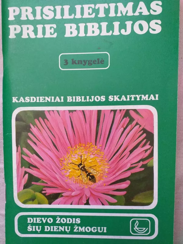 Prisilietimas prie Biblijos - Autorių Kolektyvas, knyga 4