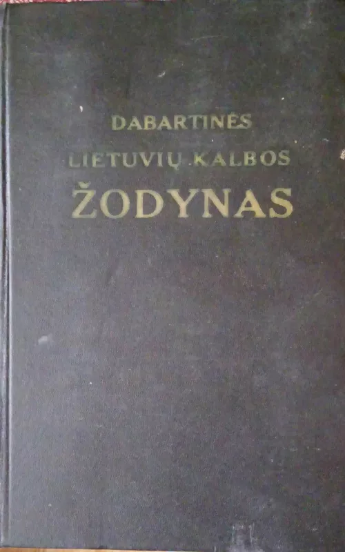 Dabartinės Lietuvių kalbos žodynas - Autorių Kolektyvas, knyga 2