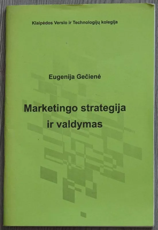 Marketingo strategija ir valdymas - Eugenija Gečienė, knyga