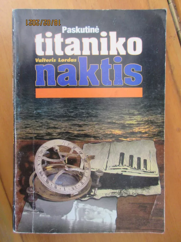 Paskutinė Titaniko naktis - Valteris Lordas, knyga 4