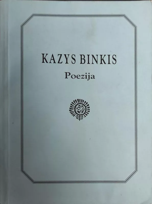 Kazys binkis poezija 2000 - Kazys Binkis, knyga