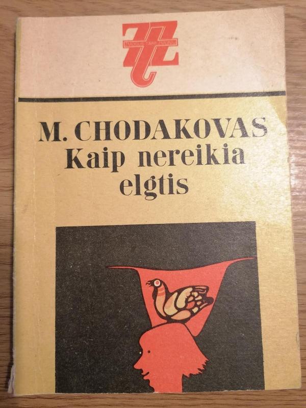 Kaip nereikia elgtis - M. Chodakovas, knyga 2