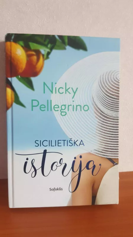 Sicilietiška istorija - Nicky Pellegrino, knyga 4
