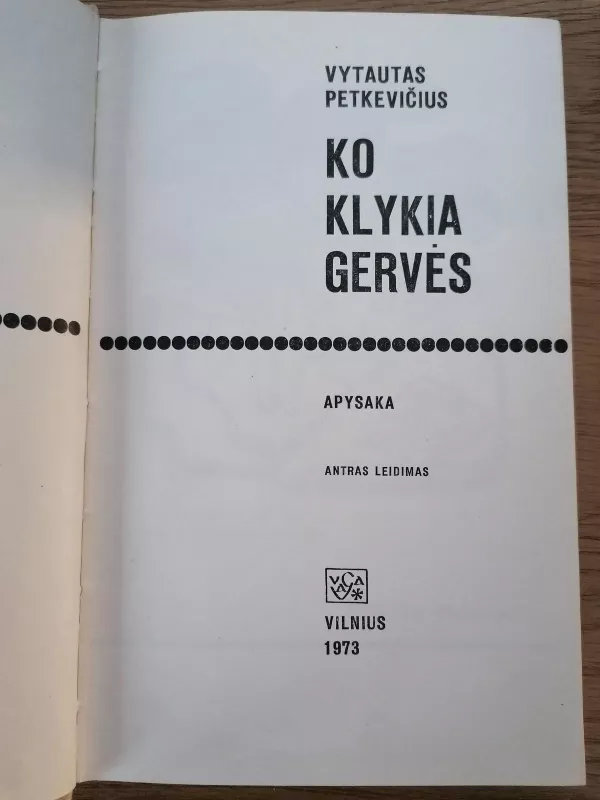Ko klykia gervės - Vytautas Petkevičius, knyga 3