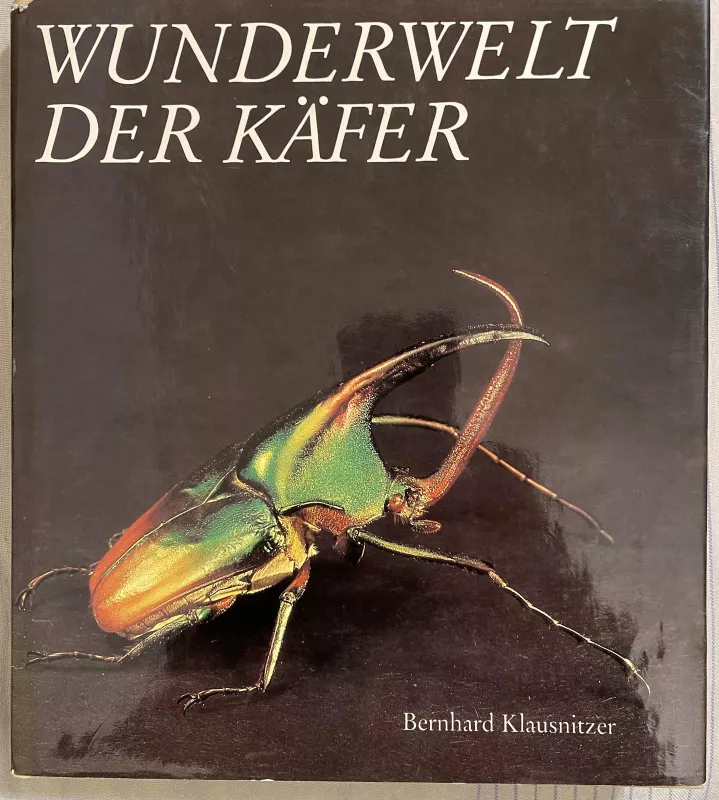 wunderwelt der kafer - Bernhard Klausnitzer, knyga