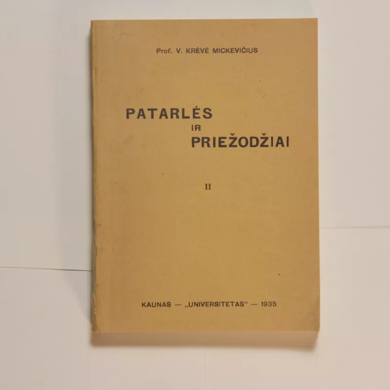Patarlės ir priežodžiai,1935 m - Vincas Krėvė, knyga