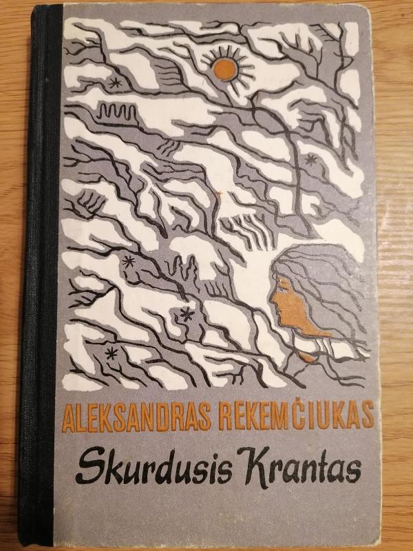 Skurdusis krantas - Aleksandras Rekemčiukas, knyga 2