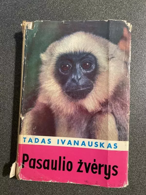 PASAULIO ŽVĖRYS  ( 1973 m. ) - Tadas Ivanauskas, knyga 5