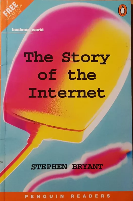 The Story of the Internet - Stephen Bryant, knyga