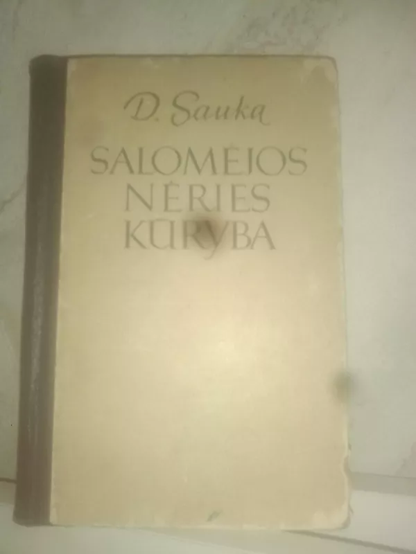 Salomėjos Nėries kūryba 1921-1940 - Donatas Sauka, knyga