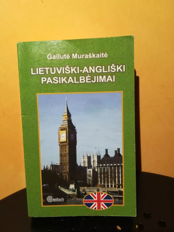 Lietuviški -angliški pasikalbėjimai - Gailutė Muraškaitė, knyga 4