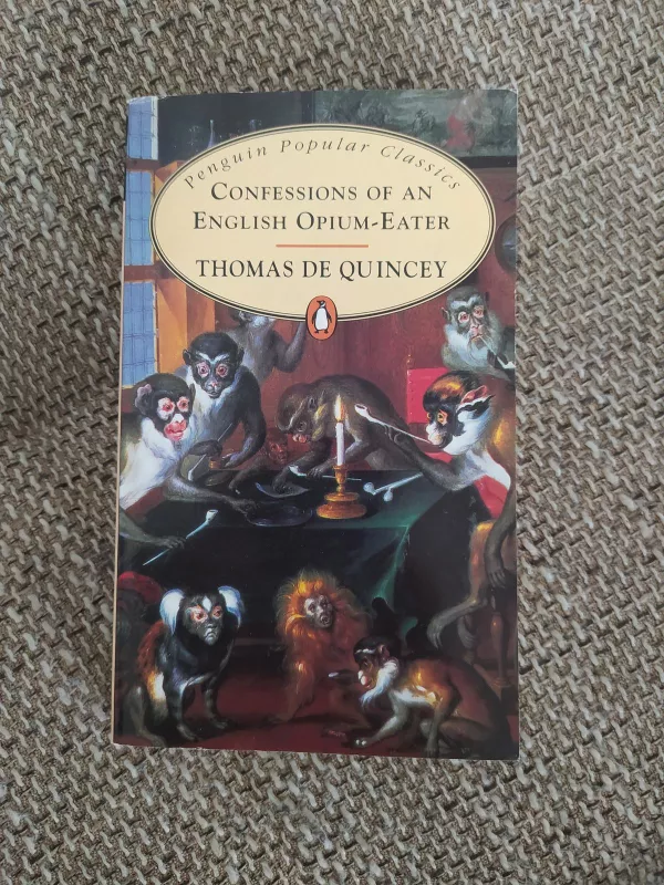 Confessions of an english opium - eater - Thomas de Quincey, knyga