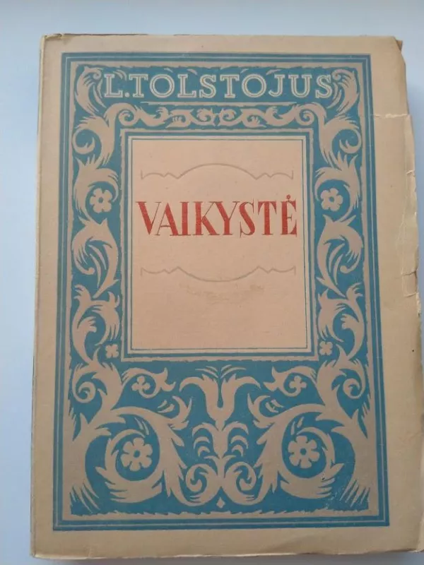 Vaikystė 1947 - Levas Tolstojus, knyga
