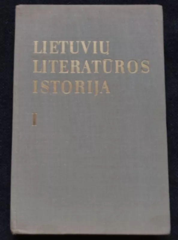 Lietuvių literatūros istorija (2 tomai) - Autorių Kolektyvas, knyga 5