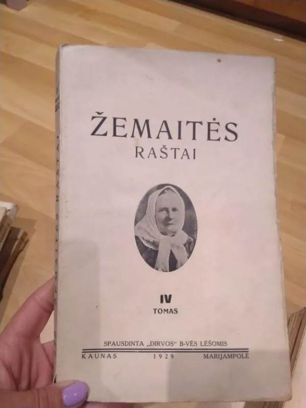 Žemaitės raštai, IV tomas - Autorių Kolektyvas, knyga