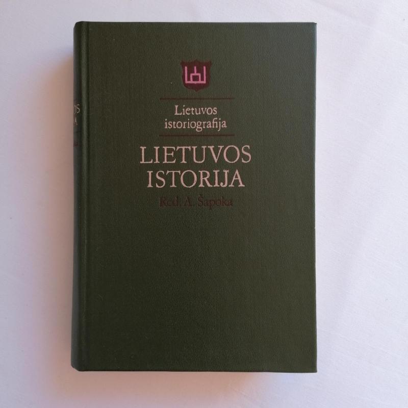 Lietuvos istoriografija. Lietuvos istorija - Adolfas Šapoka, knyga 3