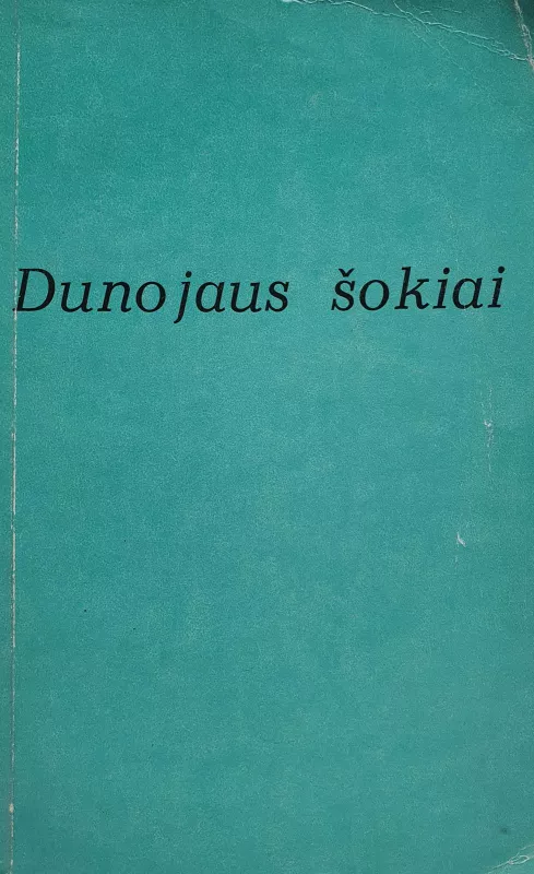 Dunojaus šokiai - Algimantas Astikas, knyga