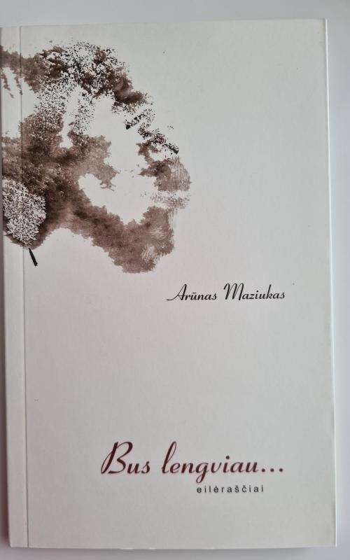 Bus lengviau... - Maziukas Arūnas, knyga 2