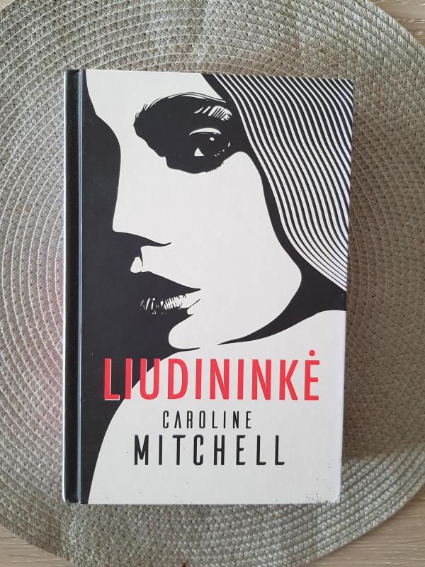 Liudininkė - Caroline Mitchell, knyga 2