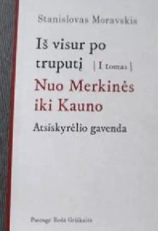 Nuo Merkinės iki Kauno, I tomas - Stanislovas Moravskis, knyga