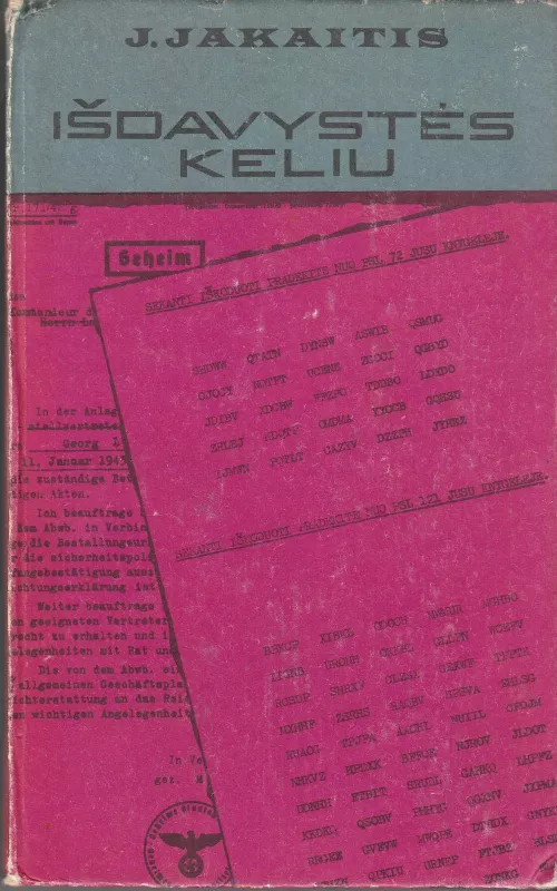 Išdavystės keliu,1976 m - Juozas Jakaitis, knyga 3