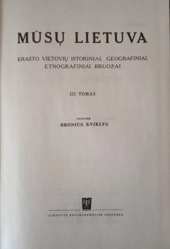 Mūsų Lietuva (II tomas) - Bronius Kviklys, knyga 3