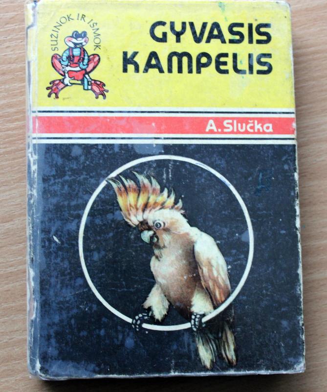 Gyvasis kampelis - Antanas Slučka, knyga 2