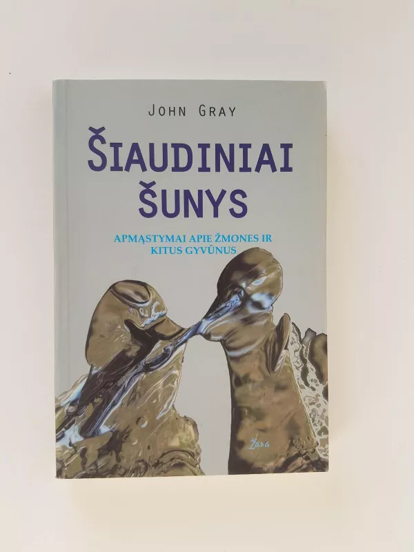 Šiaudiniai šunys - John Gray, knyga