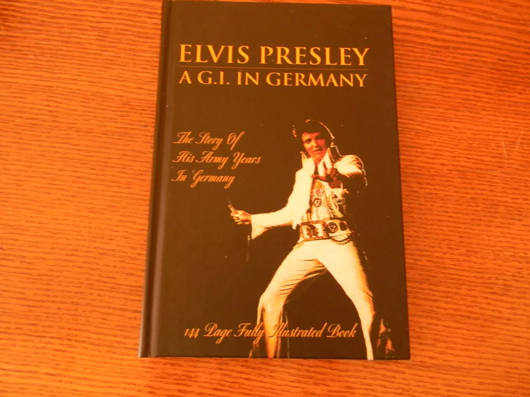 Elvis presley AG.I. in germany - Autorių Kolektyvas, knyga 5