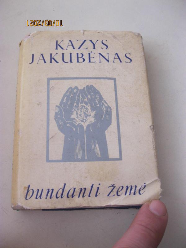 Bundanti žemė - Kazys Jakubėnas, knyga 3