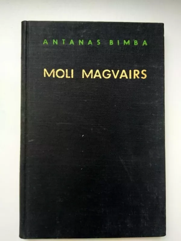 Moli Magvairs - Antanas Bimba, knyga