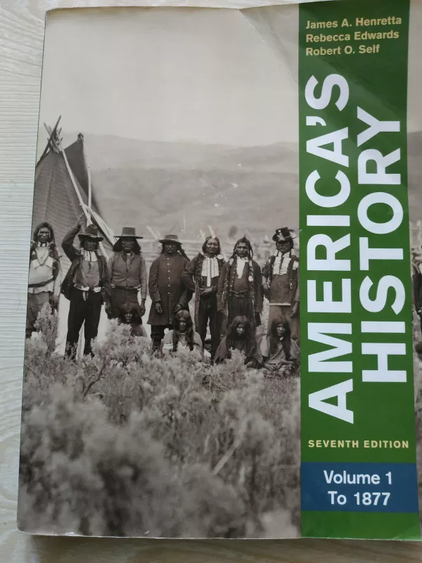America's History Volume 1 to 1877 - James A. Henretta, ir kt. , knyga