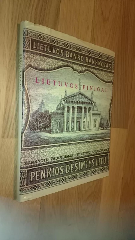 Lietuvos pinigai 1915-1941 - Rūta Kuncienė, knyga