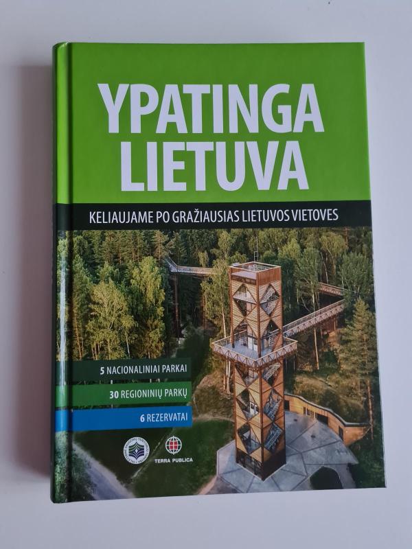 Ypatinga Lietuva. Keliaujame po gražiausias Lietuvos vietoves. - Autorių Kolektyvas, knyga 2