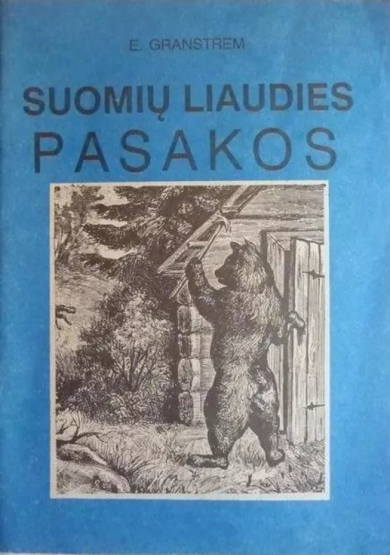 Suomių liaudies pasakos - E. Granstrem, knyga 5