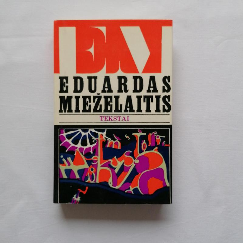 Tekstai - Eduardas Mieželaitis, knyga 3
