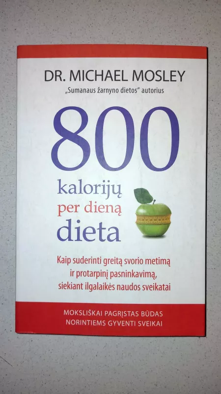 800 kalorijų per dieną dieta - Michael Mosley, knyga 2